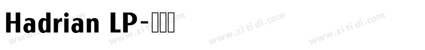 Hadrian LP字体转换